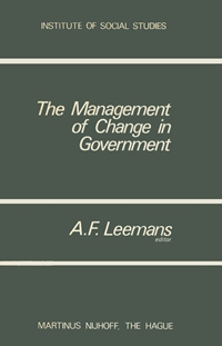 The Management of Change in Government. Institute of Social Studies.