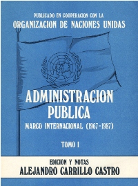 dministración Pública, Marco Internacional (1967-1987). Tomo I.