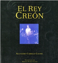 El Rey Creón. Tragedia al estilo griego, versificada por Mariano Flores Castro.