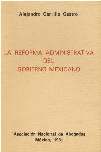 La Reforma Administrativa del Gobierno Mexicano.