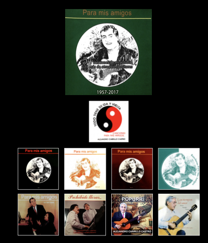 PARA MIS AMIGOS. 1957 – 2017
