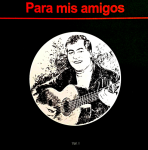 Para mis amigos Vol.I